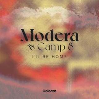 Ill Be Home by Modera & Camp 8 Download
