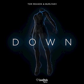 Down by Tom Reason & Burlyaev Download
