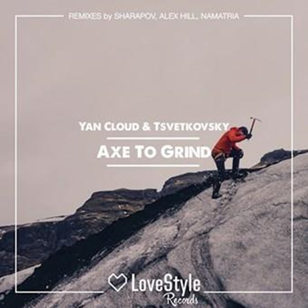 Yan Cloud & Tsvetkovsky - Axe To Grind (Namatria Remix)