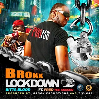 Bronx Lock Down by Bitta Blood ft Fred The Godson Download
