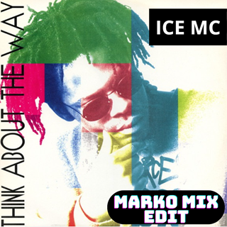 Think About The Way Marko Mix Edit by Ice Mc Download