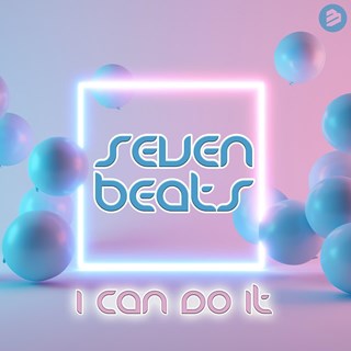 I Can Do It by Seven Beats ft Cendy Download
