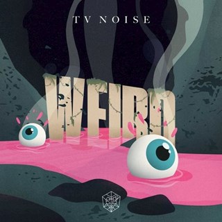 Weird by TV Noise Download