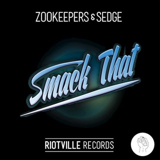 Smack That by Zookeepers & Sedge Download