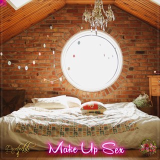 Make Up Sex by Paycheckk Download