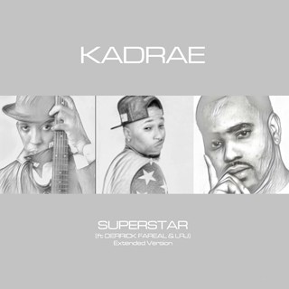 Superstar by Kadrae ft Derrick Fareal & LRJ Download