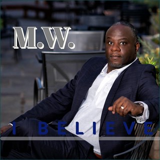 I Believe by MW Download