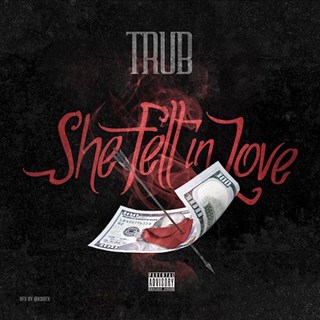 She Fell In Love by Trub Download