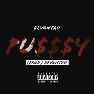 Pusssy by Devontaii Download