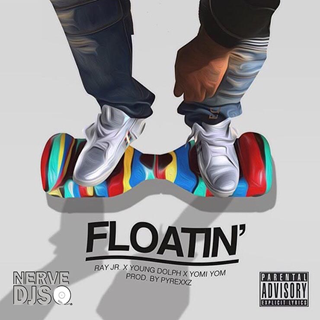 Floatin by Ray Jr ft Young Dolph Download
