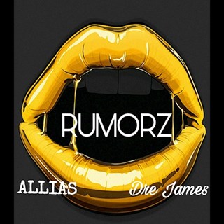 Rumorz by Allias ft Dre James Download