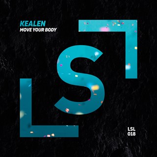 Move Your Body by Kealen Download