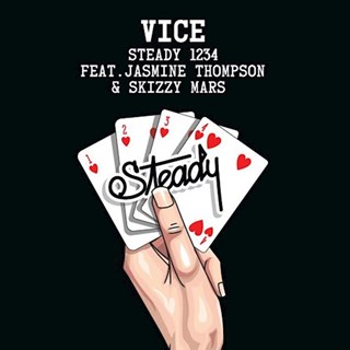 Steady 1234 by Vice ft Jasmine Thompson & Skizzy Mars Download