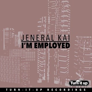Im Employed by Jeneral Kai Download