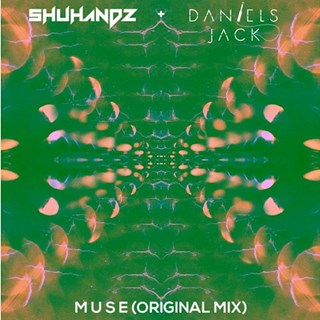 Muse by Shuhandz & Daniels Jack Download
