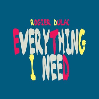 Everything I Need by Rogier Dulac Download