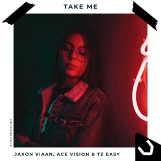 Take Me by Jaxon Viaan, Ace Vision & Tz Easy Download