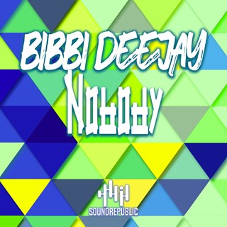 Bibbi Deejay Nobody by Bibbi Deejay Download