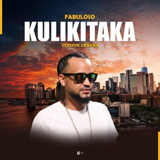 Kulikitaka by Fabuloso Download