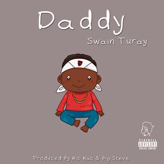 Daddy by Swain Turay Download