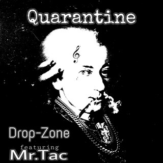 Quarantine by Drop Zone & Mr Tac Download