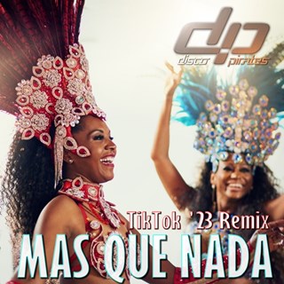 Mas Que Nada by Disco Pirates Download