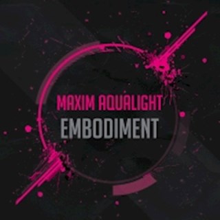 Embodiment by Maxim Aqualight Download