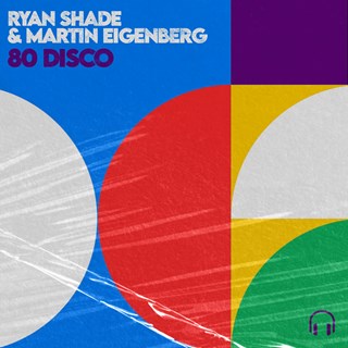 80 Disco by Ryan Shade & Martin Eigenberg Download