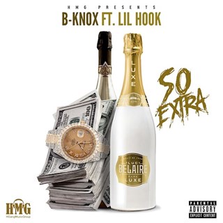 So Extra by B Knox ft Lil Hook Download