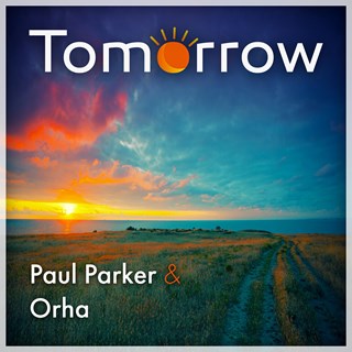 Tomorrow by Paul Parker & Orha Download