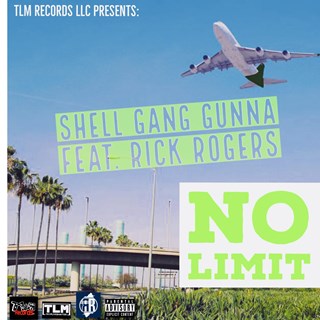 No Limit by Shell Gang Gunna ft Rick Rogers Download