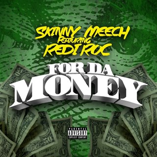 For The Money by Skinny Meech Download