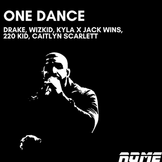 One Dance X If This Isnt Love by Drake, Wizkid, Kyla X Jack Wins, 220 Kid, Caitlyn Scarlett Download