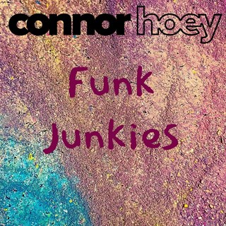 Funk Junkies by Connor Hoey Download