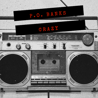 Crazy by Po Banks Download