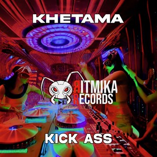 Kick Ass by Khetama Download