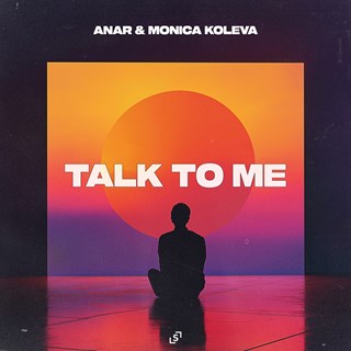 Talk To Me by Anar & Monica Koleva Download