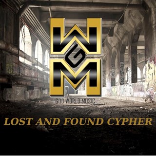 Lost & Found Cypher by God World Music Download