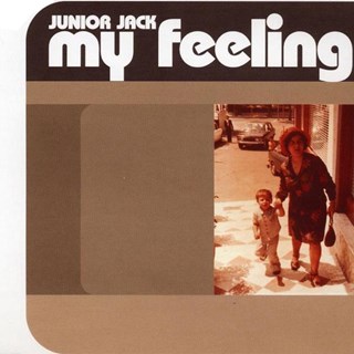My Feeling by Junior Jack Download