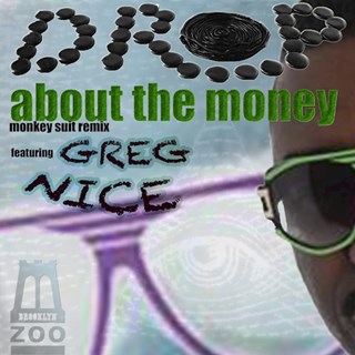 About The Money by Drop ft Greg Nice Download