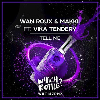 Tell Me by Wan Roux & Makkii ft Vika Tendery Download
