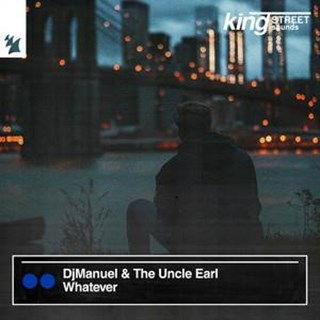 Whatever by Djmanuel & The Uncle Earl Download