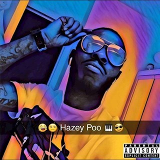 Hazey Fool by Hazey Poo ft Yayo & Killamont Download