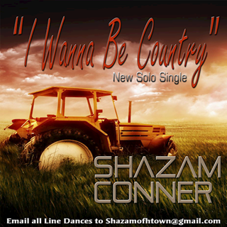 I Wanna Be Country by Shazam Conner Download