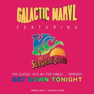 Get Down Tonight by Galactic Marvl ft KC & The Sunshine Band Download