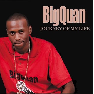 Journey Of My Life by Big Quan ft Tony Sunshine & Mr Mig Download