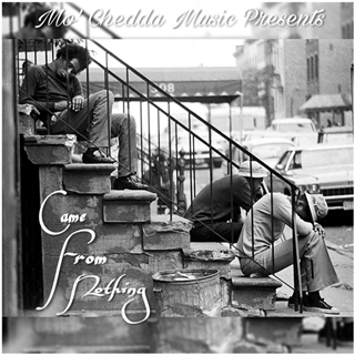 Came From Nothing by Mo Chedda Music Download