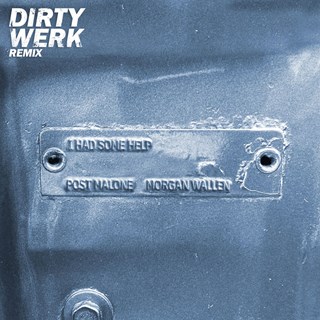 I Had Some Help by Post Malone ft Morgan Wallen Download