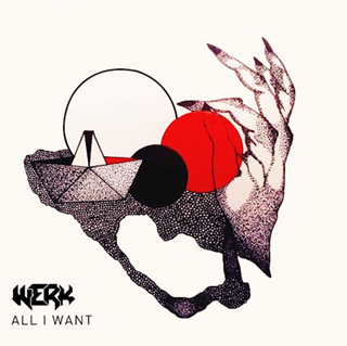 All I Want by Werk Download