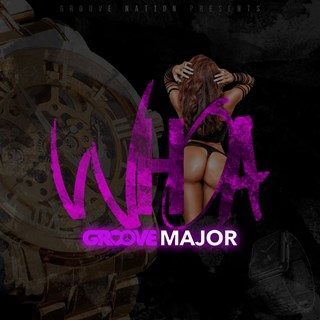 Whoa by Groove Major Download